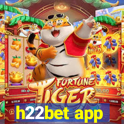 h22bet app